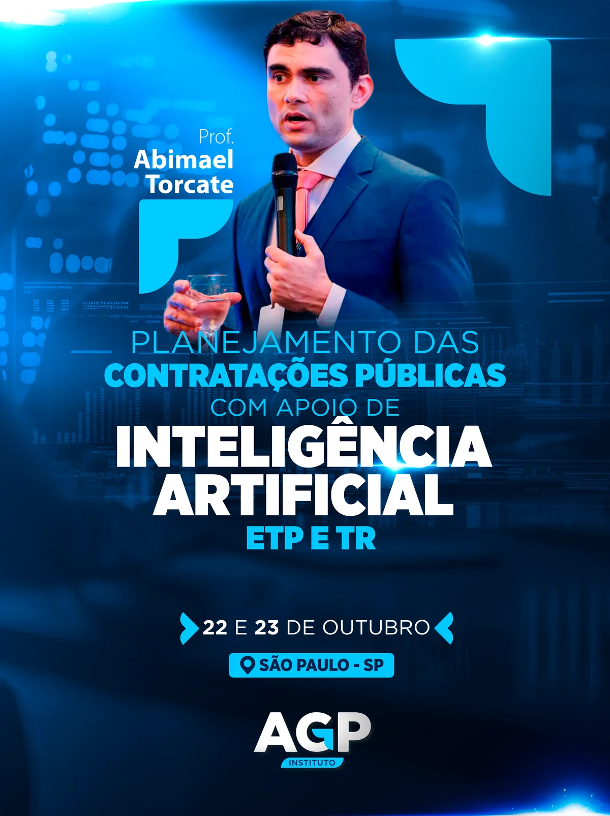 Planejamento das Contratações Públicas com apoio da Inteligência Artificial (ETP/TR) — São Paulo, 22 e 23 de outubro Banner do curso Planejamento das Contratações Públicas com apoio de Inteligência Artificial (ETP e TR), com o Prof. Abimael Torcate, em São Paulo, nos dias 22 e 23 de outubro